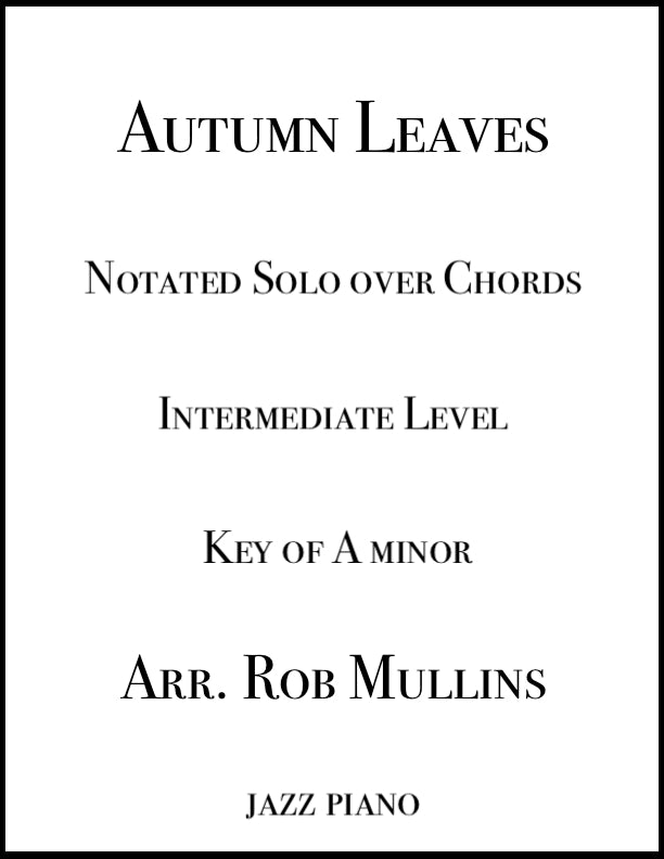 Autumn Leaves Notated Solo with Left Hand Chords