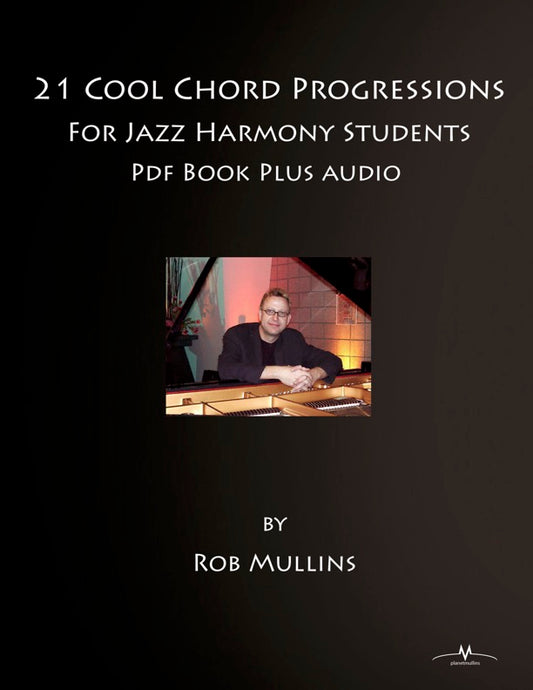 21 Famous Jazz Chord Progressions with Play Along Audio Tracks