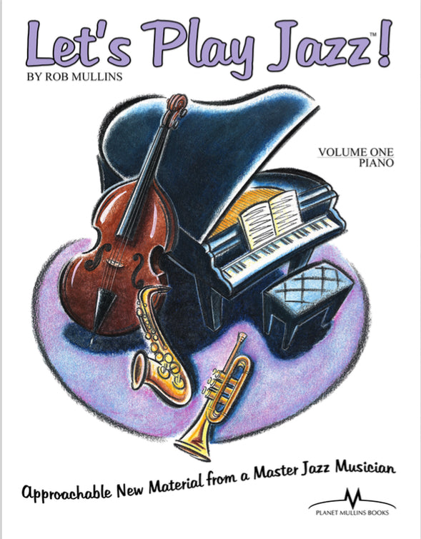 Let's Play Jazz: a beginner's guide to working with jazz melodies